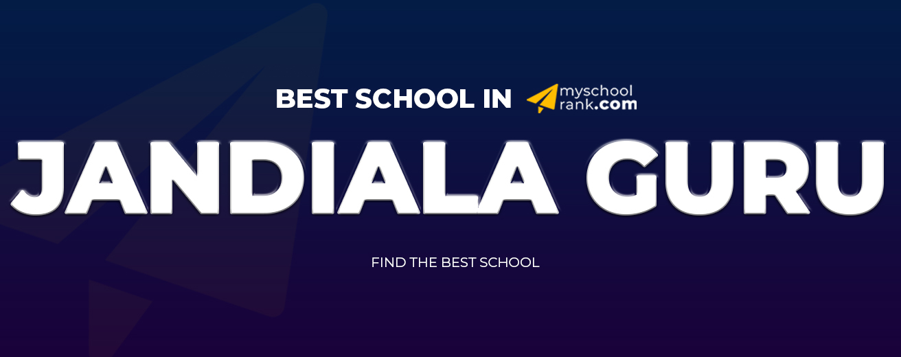 Best School in Jandiala Guru 2021