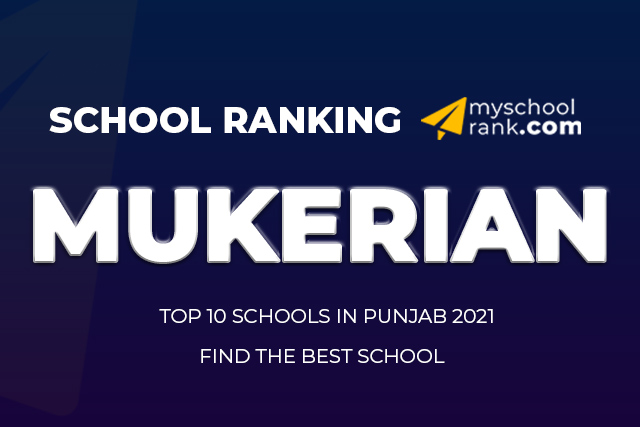 Top 10 Best School in Mukerian 2021 Ranking